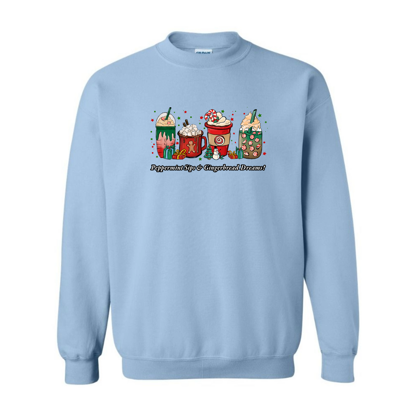 Women's Peppermint Sips & Gingerbread Dreams! Sweatshirt