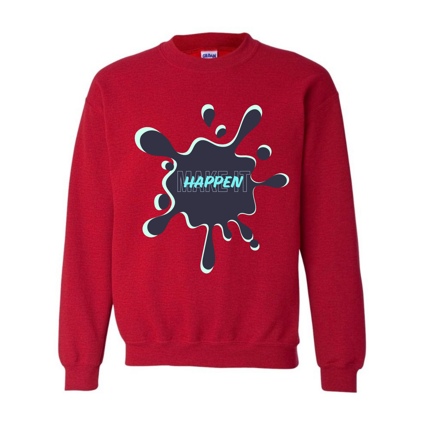 Men's Make it Happen Sweatshirt