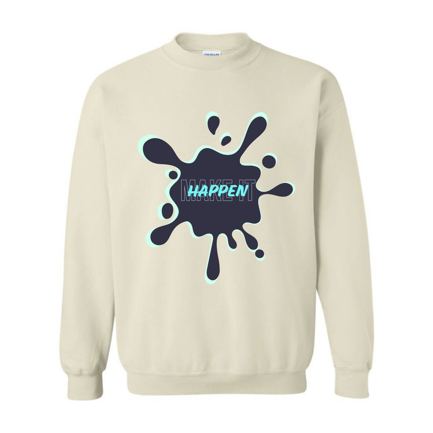 Men's Make it Happen Sweatshirt