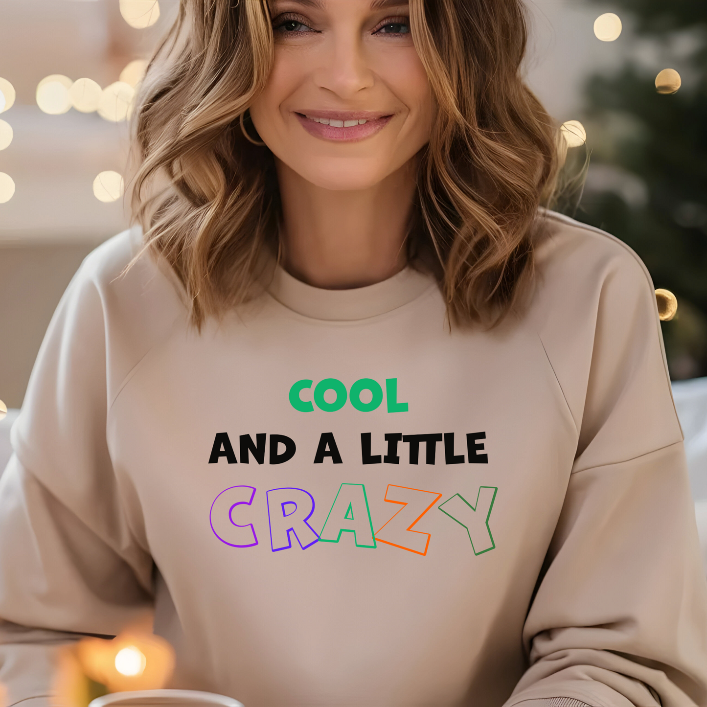 Women's Cool and a Little Crazy Sweatshirt - Black