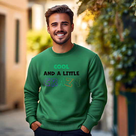 Men's Cool and a Little Crazy Sweatshirt - Black